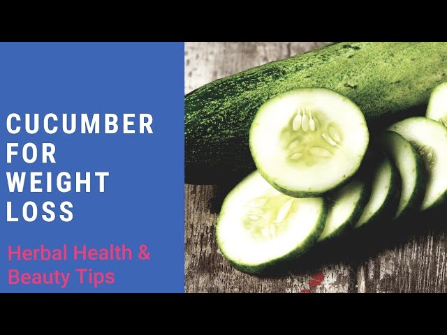 7 Ways To Use Cucumber For Weight Loss
